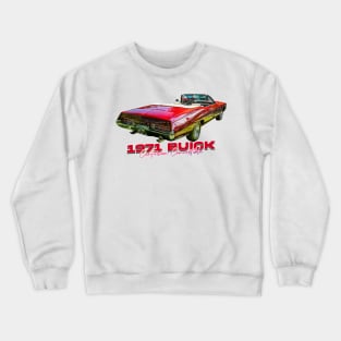 1971 Buick Centurion Convertible Crewneck Sweatshirt